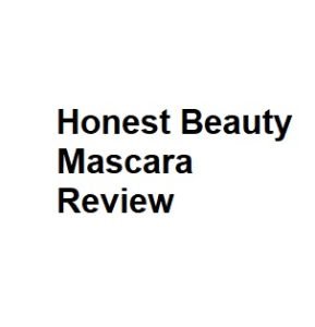 Honest Beauty Mascara Review