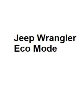 Jeep Wrangler Eco Mode
