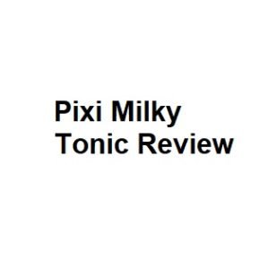 Pixi Milky Tonic Review