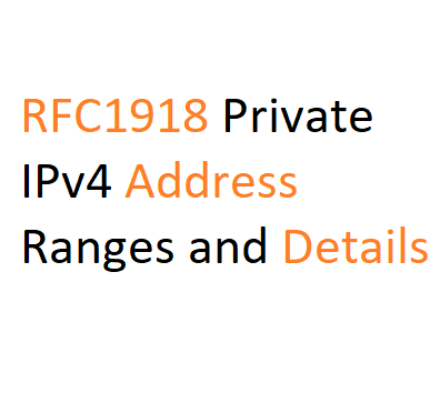 RFC1918 Private IPv4 Address
