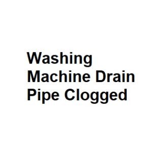 Washing Machine Drain Pipe Clogged