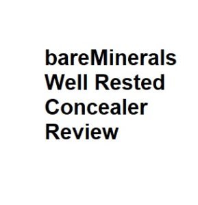bareMinerals Well Rested Concealer Review