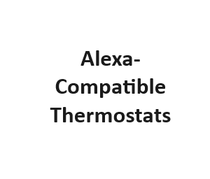 Alexa-Compatible Thermostats