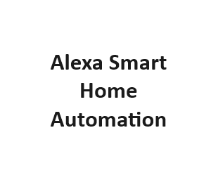 Alexa Smart Home Automation