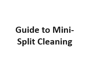 Guide to Mini-Split Cleaning