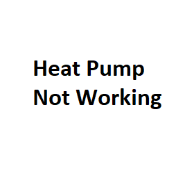 Heat Pump Not Working