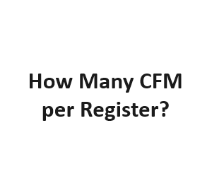 How Many CFM per Register?