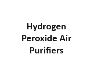 Hydrogen Peroxide Air Purifiers