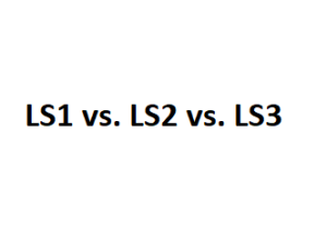 LS1 vs. LS2 vs. LS3