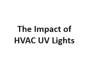 The Impact of HVAC UV Lights