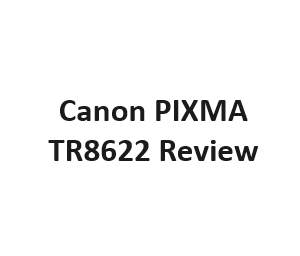 Canon PIXMA TR8622 Review