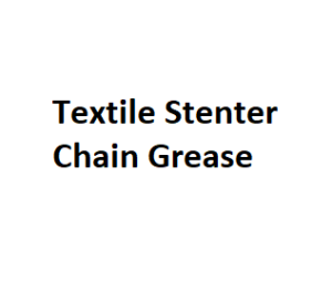 Textile Stenter Chain Grease