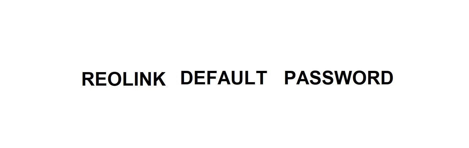 reolink default password