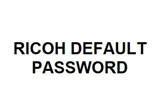 ricoh default password