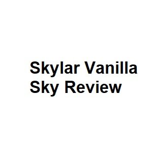 Skylar Vanilla Sky Review - Is It Any Good