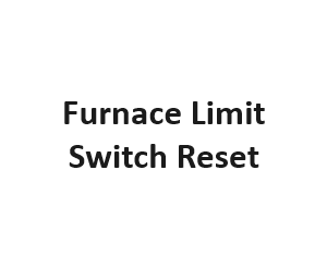 Furnace Limit Switch Reset